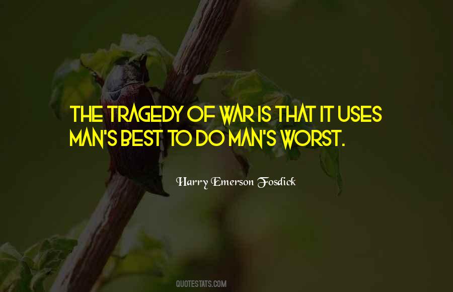 Quotes About Tragedy Of War #1201540