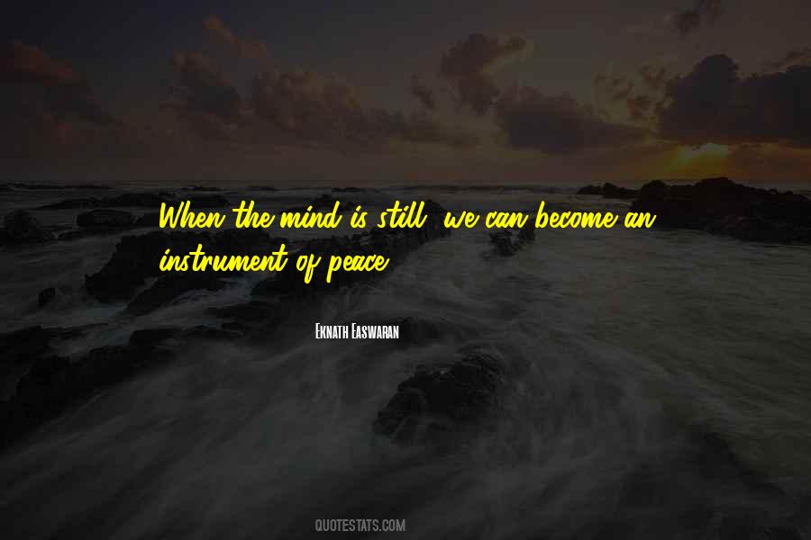 Still The Mind Quotes #222513