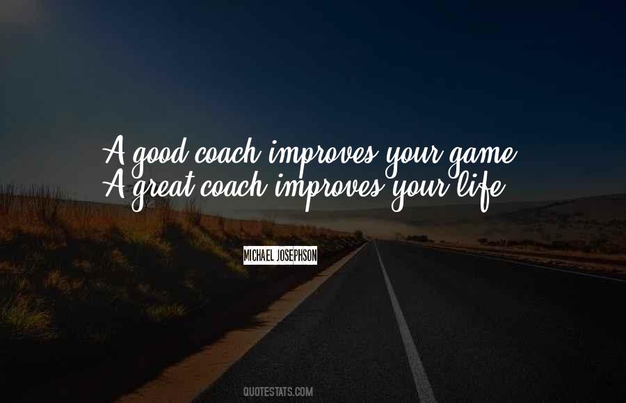 Quotes About Good Coaches #1221116