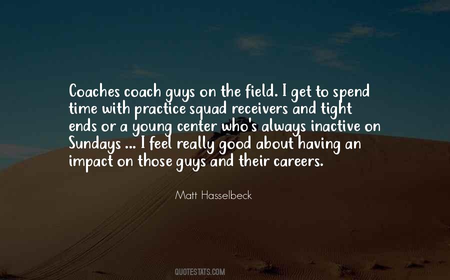 Quotes About Good Coaches #1334088