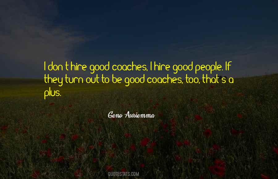 Quotes About Good Coaches #1480067