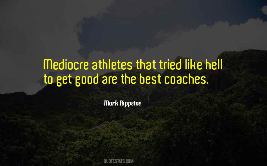 Quotes About Good Coaches #1687665