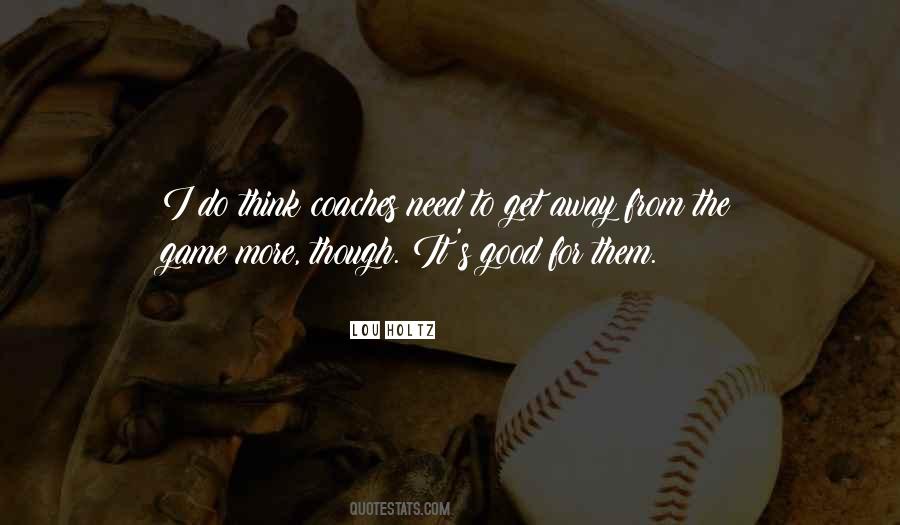 Quotes About Good Coaches #677640