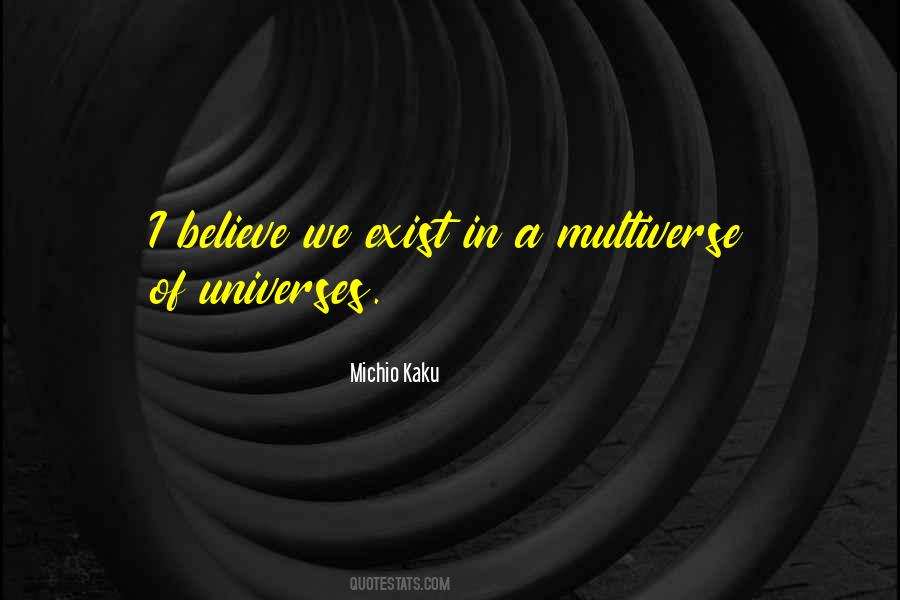 Quotes About Multiverse #857623