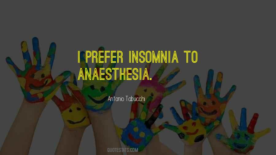 Quotes About Anaesthesia #128884