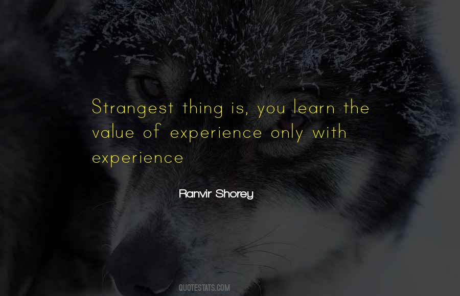 Quotes About Value Of Experience #1037592