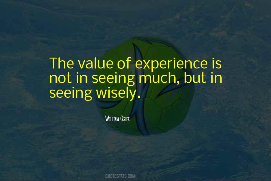 Quotes About Value Of Experience #192138