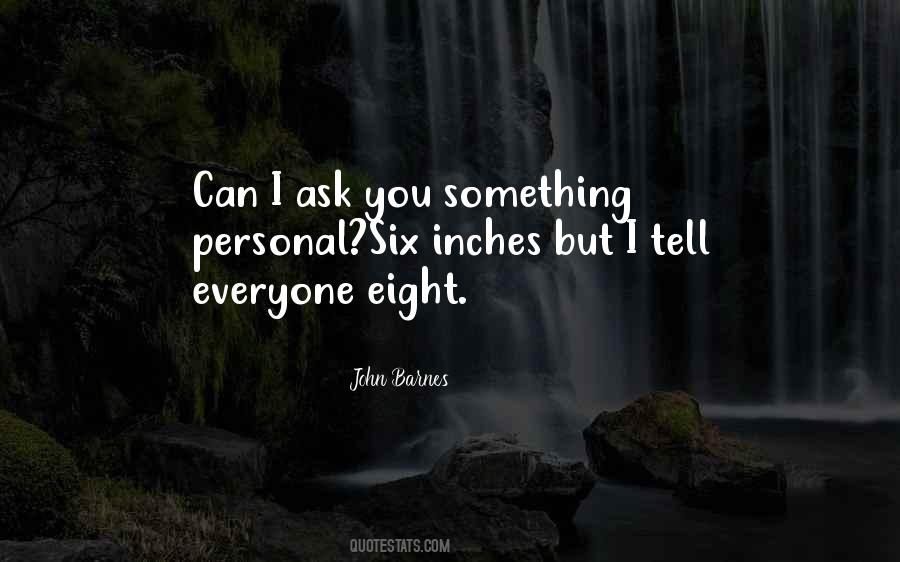 Quotes About Inches #1253655