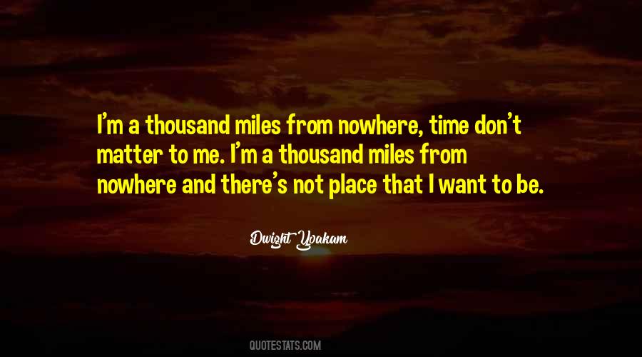 Quotes About Thousand Miles #577425