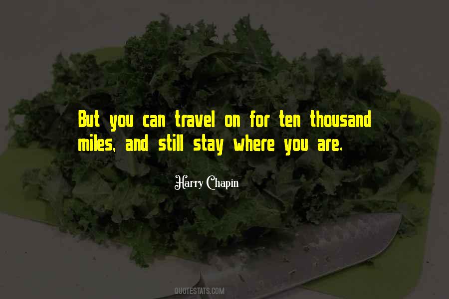 Quotes About Thousand Miles #864135