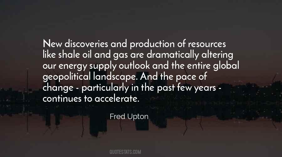 Quotes About Oil Production #1758070