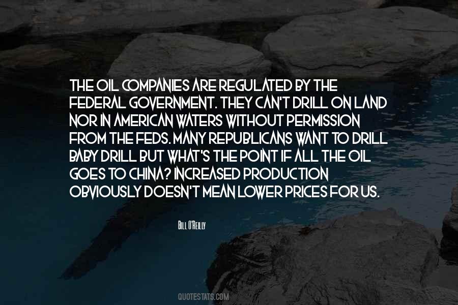 Quotes About Oil Production #405270