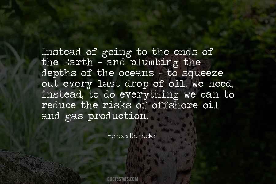 Quotes About Oil Production #419858