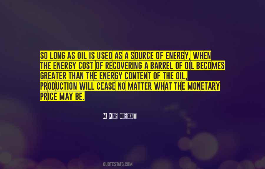 Quotes About Oil Production #802089