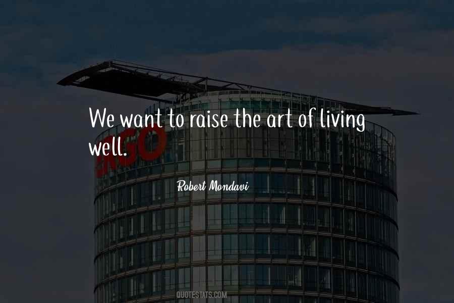 Art Of Living Well Quotes #1368179