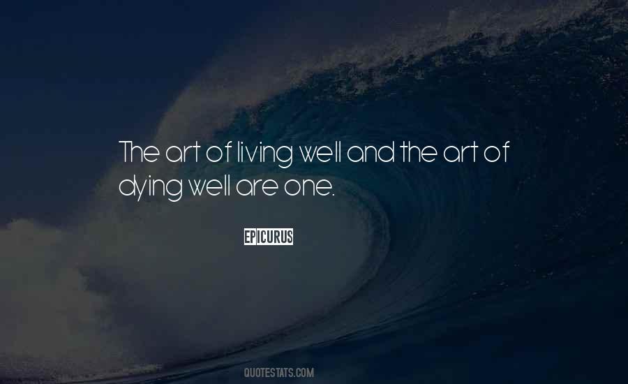 Art Of Living Well Quotes #1785685