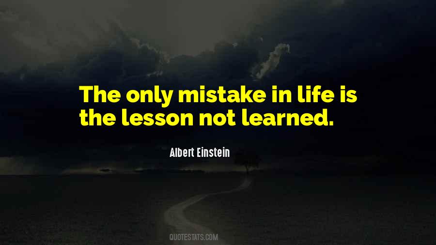 Quotes About Lesson Learned In Life #1517490