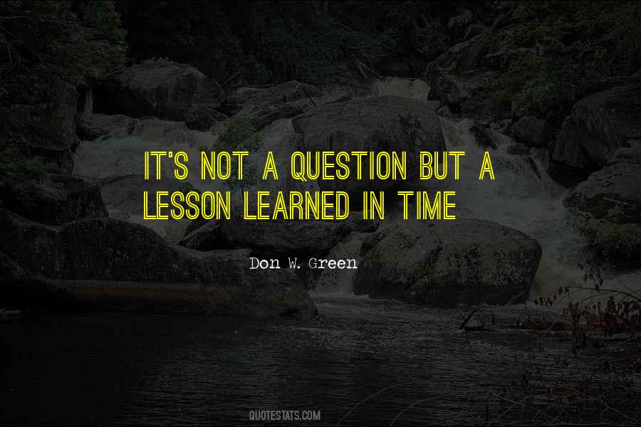 Quotes About Lesson Learned In Life #38860