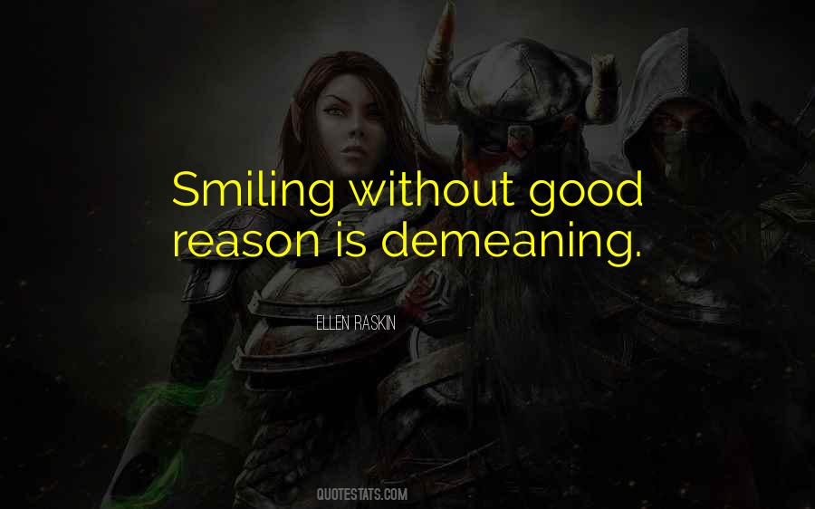 Quotes About Reason For Smiling #1037065