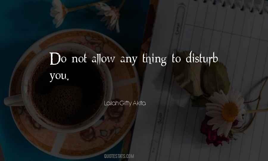 Quotes About Don't Disturb #344357