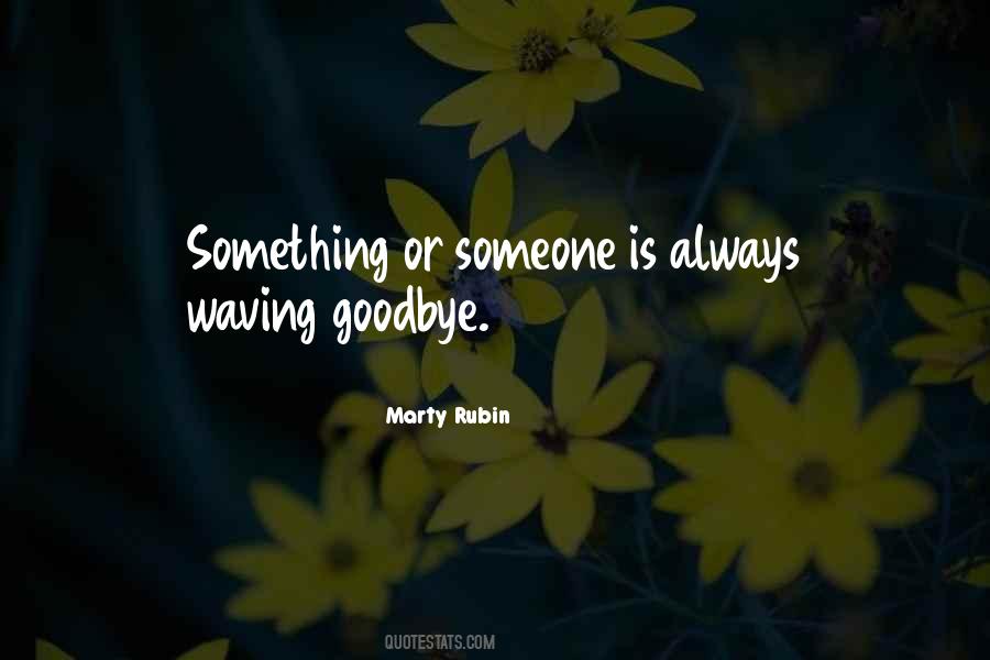 Quotes About Waving Goodbye #1065402