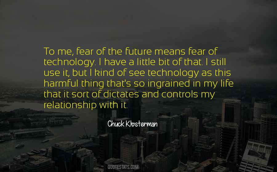 Quotes About Technology And The Future #1300698