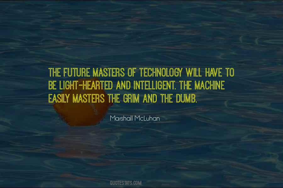 Quotes About Technology And The Future #1843786
