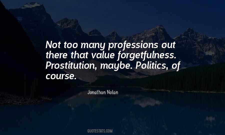 Quotes About Professions #270674 Quotes About Professions #270674
