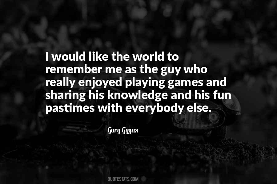 Quotes About Playing Games #108794