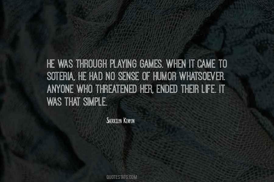 Quotes About Playing Games #1506700