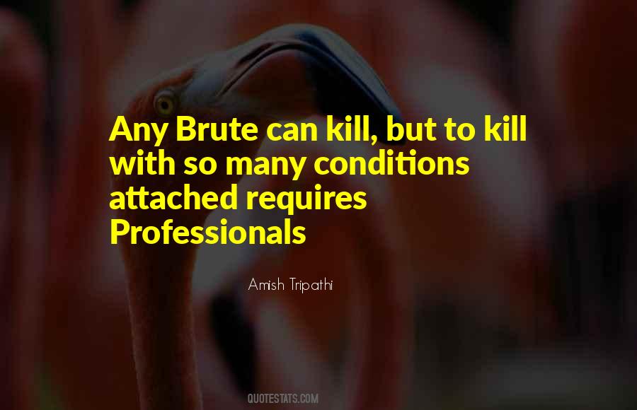 Quotes About Professionals #1724776