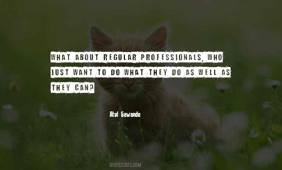 Quotes About Professionals #872927