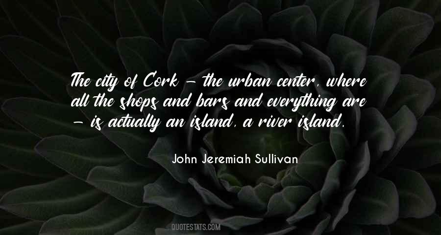 Quotes About Cork City #1070936