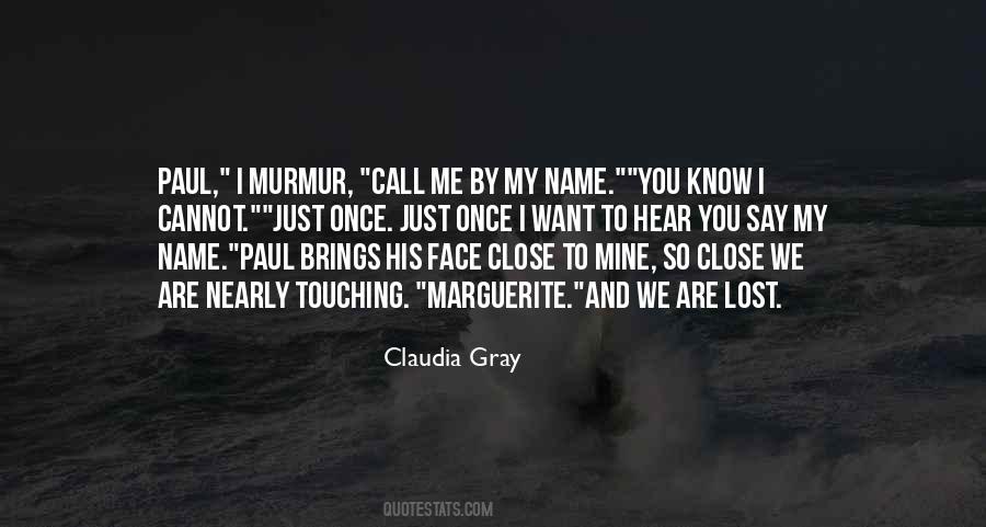 Call Me By Name Quotes #1708858