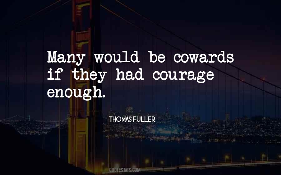 Quotes About Cowards #1230385