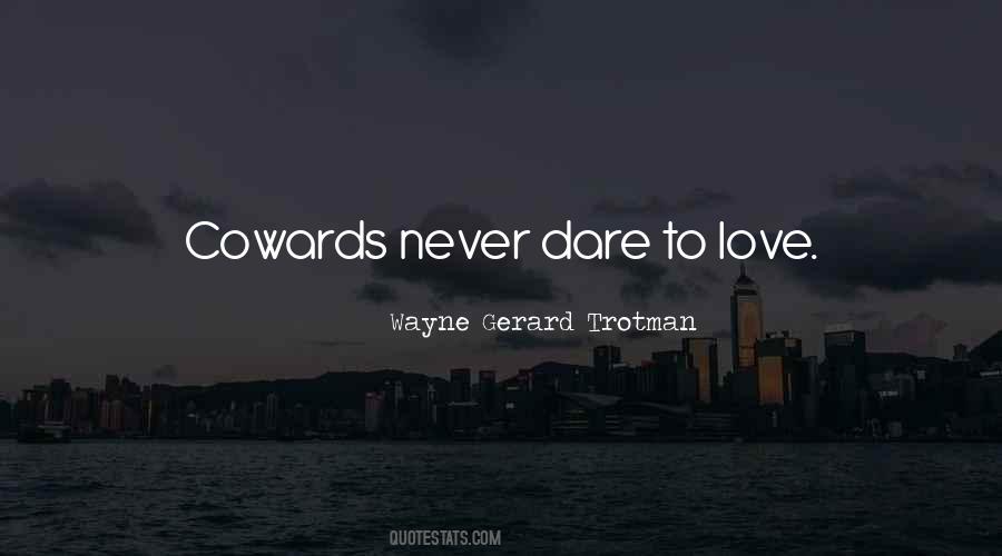 Quotes About Cowards #1314155