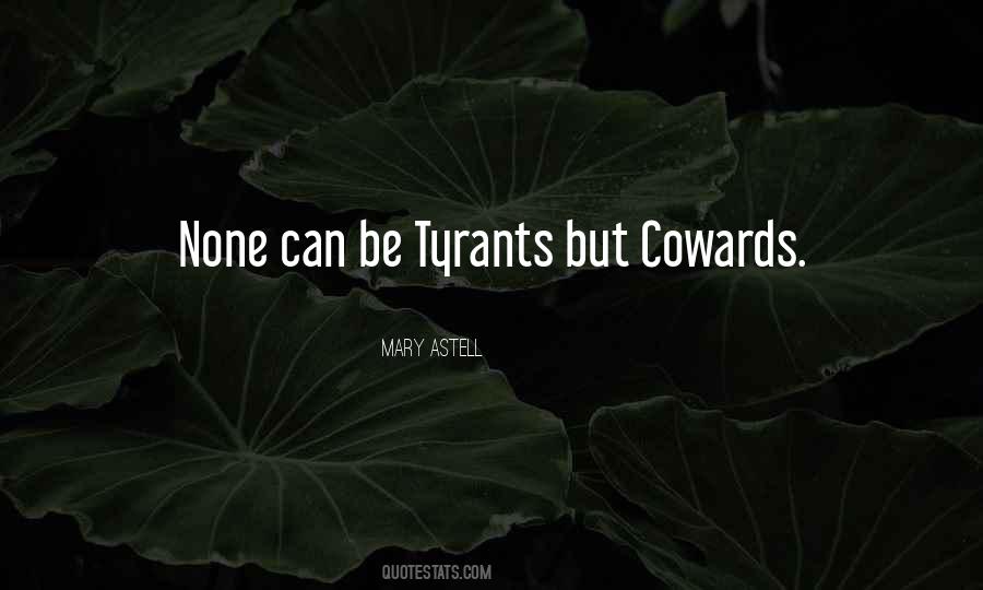 Quotes About Cowards #1376185