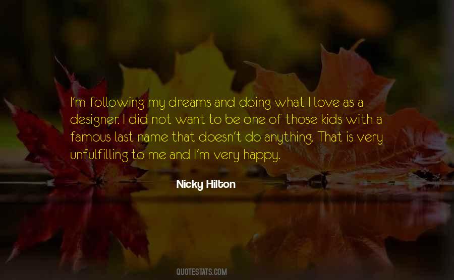 Following My Dreams Quotes #1776567