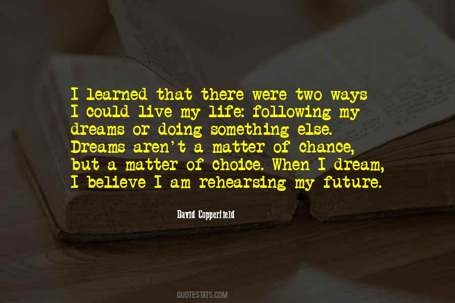 Following My Dreams Quotes #463127