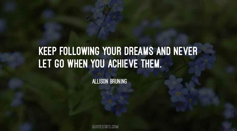Following My Dreams Quotes #82824