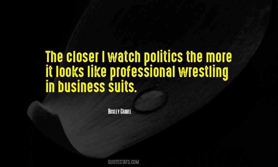 Quotes About Professional Wrestling #1412977