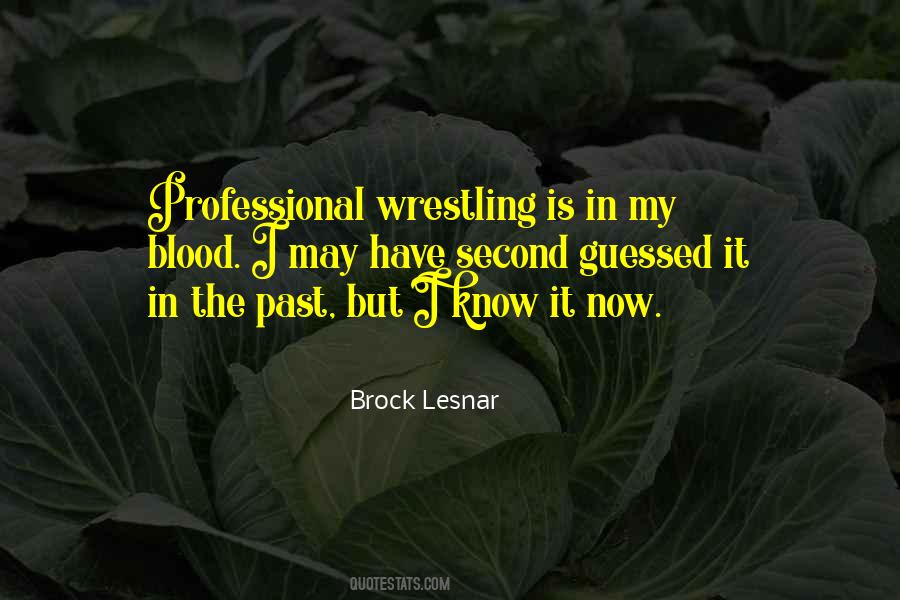 Quotes About Professional Wrestling #683005