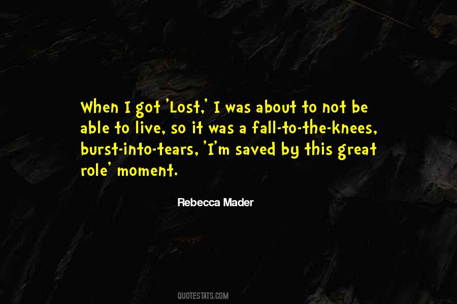 Moment Lost Quotes #113322