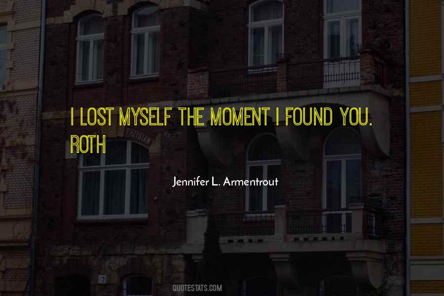 Moment Lost Quotes #115240