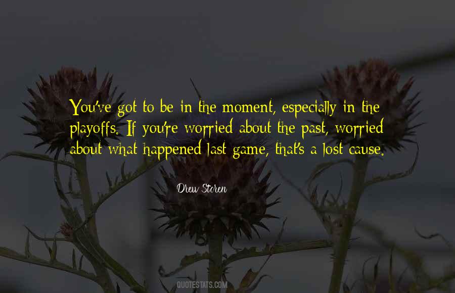 Moment Lost Quotes #180364