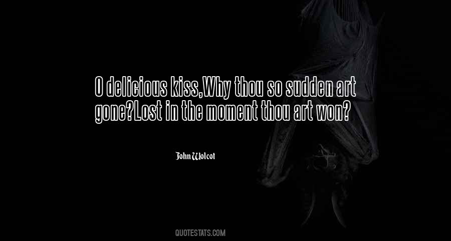 Moment Lost Quotes #616419