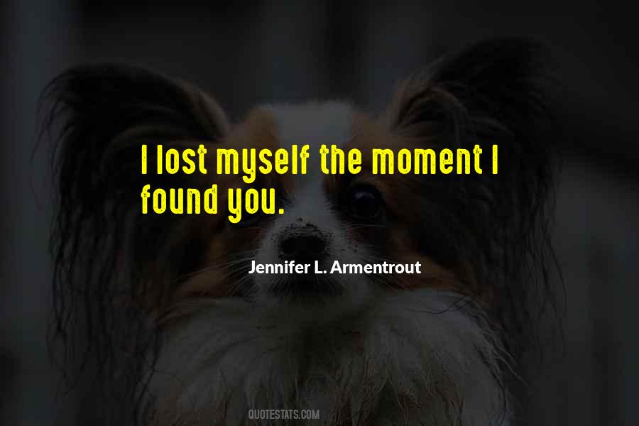 Moment Lost Quotes #662542