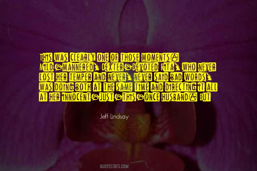 Quotes About Bad Moments #1334361 Quotes About Bad Moments #1334361