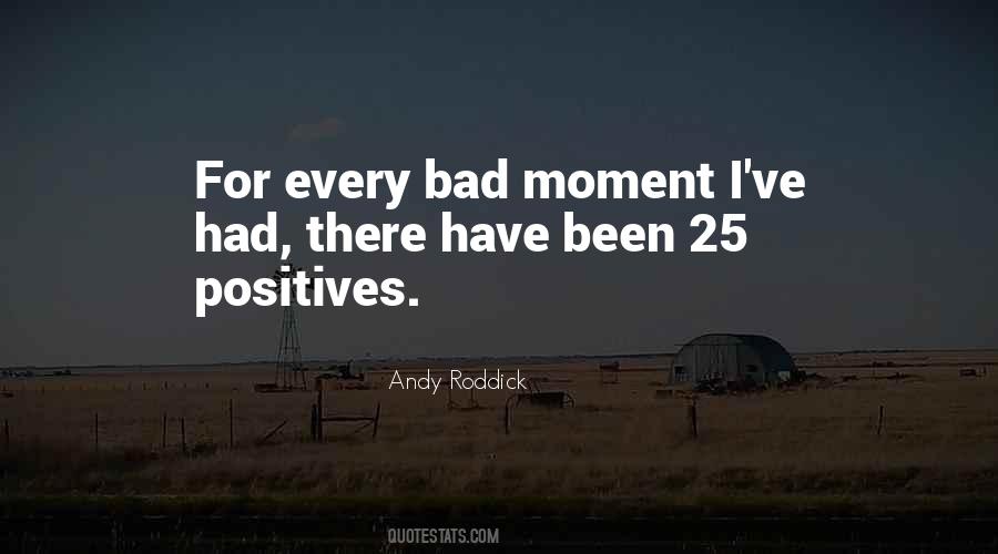 Quotes About Bad Moments #14642 Quotes About Bad Moments #14642