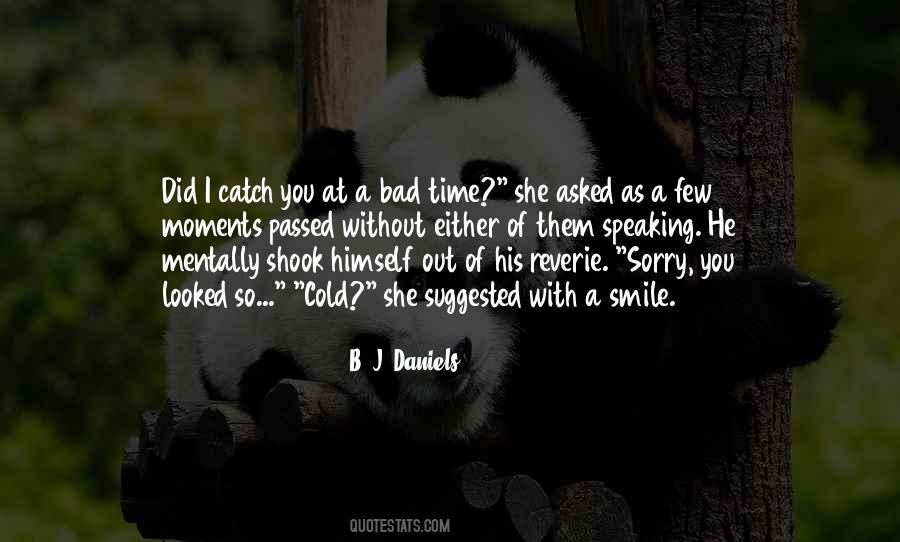 Quotes About Bad Moments #323424 Quotes About Bad Moments #323424